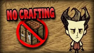 Thumbnail: Can you beat Don't Starve Together without Crafting?