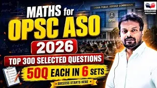 Thumbnail: 🔥🔥 OPSC ASO Complete Math Marathon 💯 | Top 300 Selected Questions | Complete Practice Series 