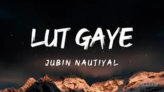 Thumbnail: Lut Gaye Gaye Lyrics 1 Hour🎶|| Lut Gaye 1 Hour Loop🎧|| Aasmano Pe Jo Khuda Hai Song🎵Lyrics 1 Hour🔥||