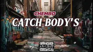 Thumbnail: 044 CHEMBO - CATCH BODY'S (OFFICIAL AUDIO)