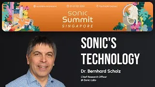 Thumbnail: Sonic's Technology by Dr. Bernhard Scholz — Sonic Summit 2025 Singapore