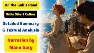 Thumbnail: On The Gull's Road By Willa Sibert Cather Summary in Hindi and Analysis 