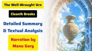 Thumbnail: The Well Wrought Urn by Cleanth Brooks Detailed Summary in Hindi 