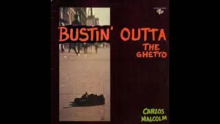 Thumbnail: 5  Carlos Malcolm - Your Kiss Your Touch - Bustin' Outta The Ghetto, 1970