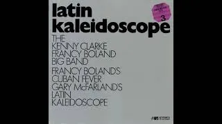 Thumbnail: 2  The Kenny Clarke, Francy Boland Big Band - Una Fite De Tres Cores - Latin Kaleidoscope, 1968