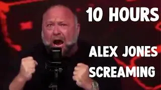 Thumbnail: Alex Jones Screaming for 10 Hours