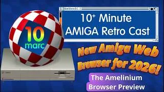 Thumbnail: New Amiga Web browser for 2026! The Amelinium browser preview. #amiga