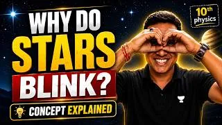 Thumbnail: 🌟Stars Twinkle But Planets Don't? | Twinkling of Stars Explained | Class 10 Science 2027 | Alok Sir