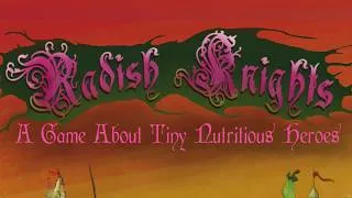 Thumbnail: Intro to Radish Knights, Tiny Nutritious Heroes