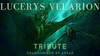 Thumbnail: [HD] LUCERYS VELARION // TRIBUTE ᴴᴰ