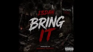 Thumbnail: 13Dan - Bring it (Official Audio)