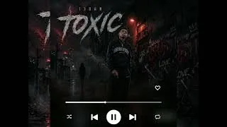 Thumbnail: 13Dan, Gangwayy Records - Toxic (Official Audio)