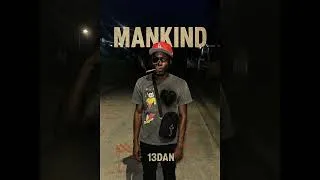 Thumbnail: 13Dan - Mankind (Official Audio)