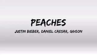 Thumbnail: Justin Bieber - Peaches (Lyrics) ft. Daniel Caesar, Giveon