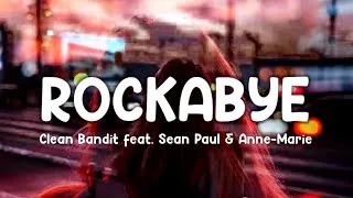 Thumbnail: Clean Bandit - Rockabye (Lyrics) feat. Sean Paul & Anne-Marie