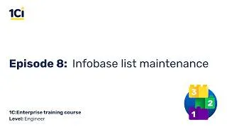 Thumbnail: Episode 8. Infobase list maintenance