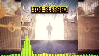 Thumbnail: Lord Dawson - Too Blessed (Official Audio)