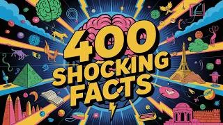 Thumbnail: 400 Facts That Sound Fake But Are 100% True