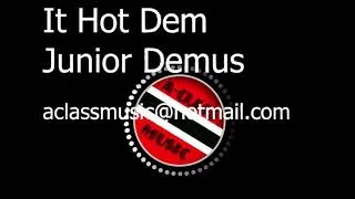 Thumbnail: It hot dem - Junior Demus