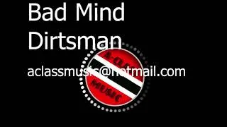 Thumbnail: Bad Mind- Dirtsman