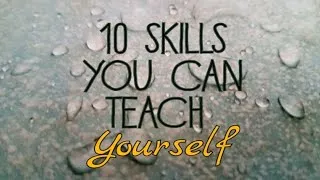 Thumbnail: 10 skills you can teach yourself | Skillfull you