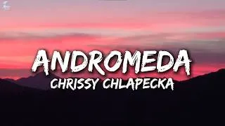 Thumbnail: Andromeda - Chrissy Chlapecka (lyrics)