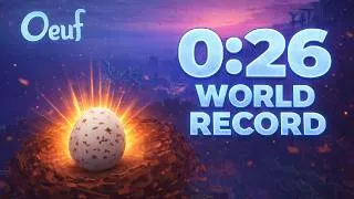 Thumbnail: [WORLD RECORD] Oeuf in 0:26 [Any%]