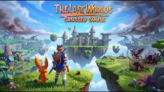 Thumbnail: Coming Soon l The Last Worlds  Crossed Souls