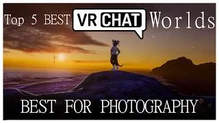 Thumbnail: Top 5 BEST VRChat Worlds to take photos in (Part 4)