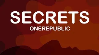 Thumbnail: OneRepublic - Secrets (Lyrics / Lyric Video)