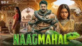 Thumbnail: Prabhas New Released Hindi Action Movie 2026 | NAAGMAHAL | Rashmika Latest South Indian Hindi Movies