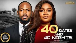 Thumbnail: 40 dates and 40 Nights || DANIEL ETIM BIMBO ADEMOYE || 2026 Nigerian Nollywood Movies