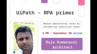 Thumbnail: UiPath - RPA primer session by Raja Kumaravel