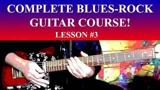 Thumbnail: COMPLETE BLUES ROCK GUITAR COURSE! - CHAPTER 3/LESSON 3 - BEGINNING, INTERMEDIATE TO ADVANCED