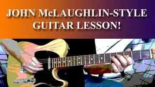 Thumbnail: JOHN McLAUGHLIN - STYLE GUITAR LESSON! #johnmclaughlin #mahavishnu #jazzguitar #fusionguitar