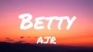Thumbnail: AJR - Betty (Lyrics)