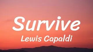 Thumbnail: Lewis Capaldi - Survive (Lyrics)