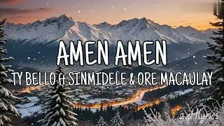 Thumbnail: Amen Amen TY - Bello ft Sinmidele & Ore Macaulay (Lyrics)