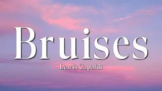 Thumbnail: Lewis Capaldi - Bruises (Lyrics)