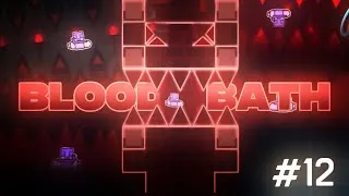 Thumbnail: Bloodbath 100%! // New Hardest // 18k+ Attempts // 12th extreme