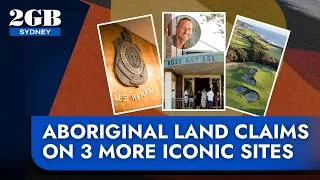 Thumbnail: EXCLUSIVE | Aboriginal land claims on 3 more iconic sites