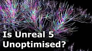 Thumbnail: Is the Unreal 5 Engine Unoptimised?
