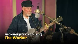 Thumbnail: Fischer-Z – The Worker [Solo Acoustic] | 2 Meter Sessions (2026, 4K)