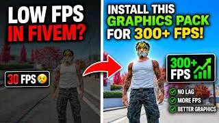 Thumbnail: LOW FPS in FiveM? Install THIS Graphics Pack for 300+ FPS!