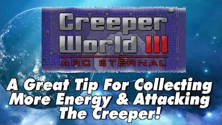 Thumbnail: Creeper World 3   A Great Strategy For Attacking The Creeper   More Energy