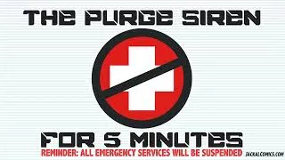 Thumbnail: The Purge   Announcement And Alarm For 5 Minutes