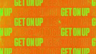 Thumbnail: REESE, Futose - Get On Up (Visualiser)