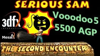 Thumbnail: Serious Sam: The Second Encounter (Croteam, 2002) - 3dfx Voodoo 5 5500 AGP playability comparison