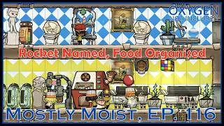 Thumbnail: Rocket Named, Food Organised - Oxygen Not Included - Mostly Moist, Ep. 116