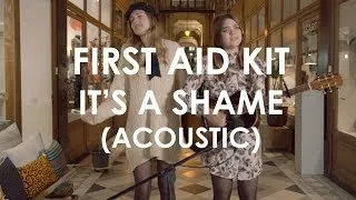 Thumbnail: First Aid Kit - It's A Shame - Acoustic live in Paris